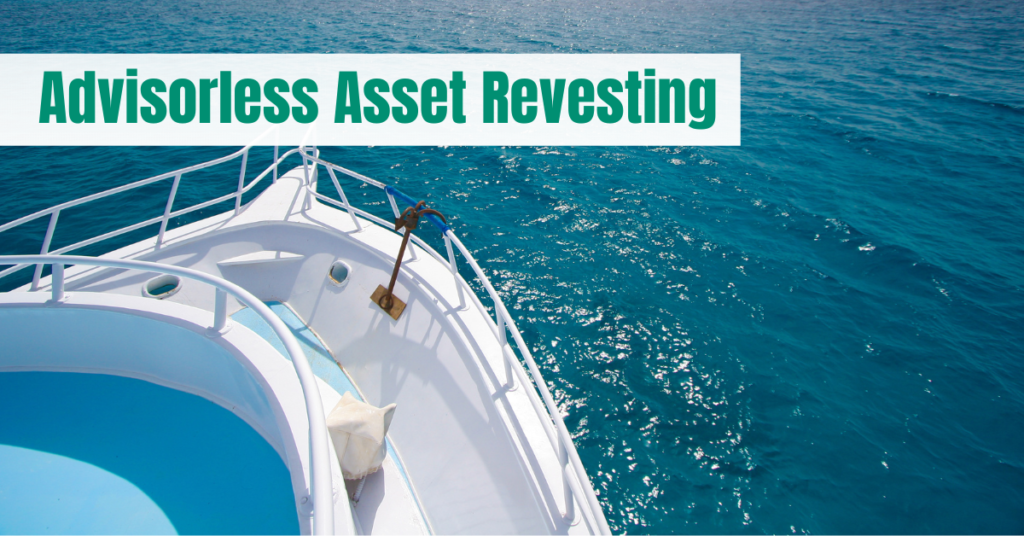 Advisorless Asset Revesting