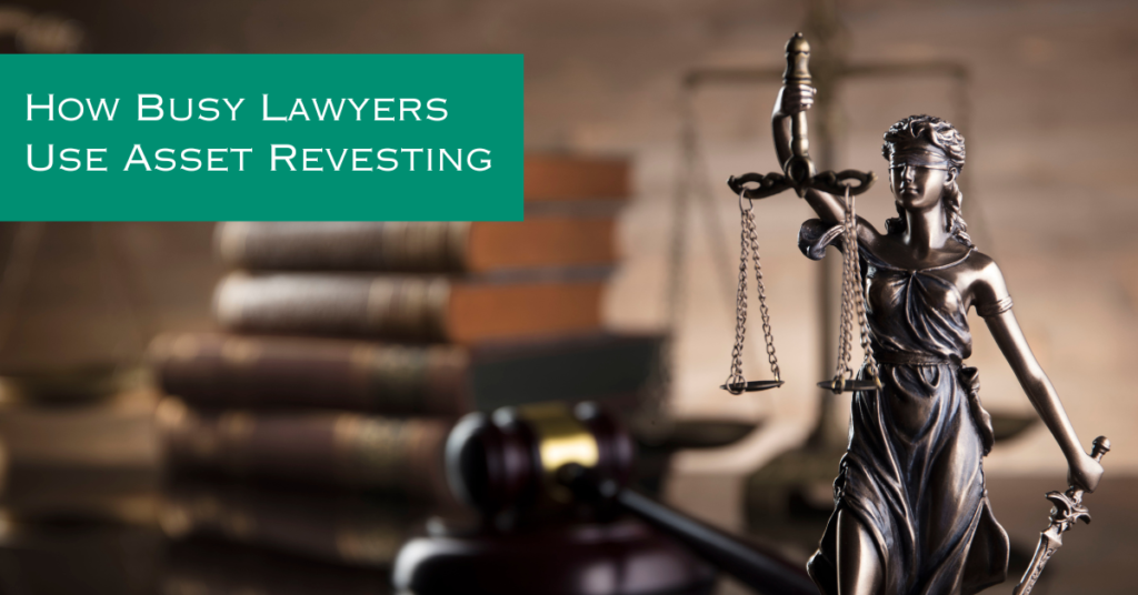 Lawyers Use Asset Revesting